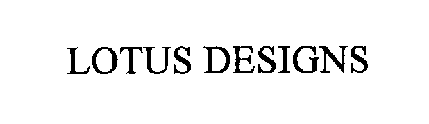 Trademark Logo LOTUS DESIGNS