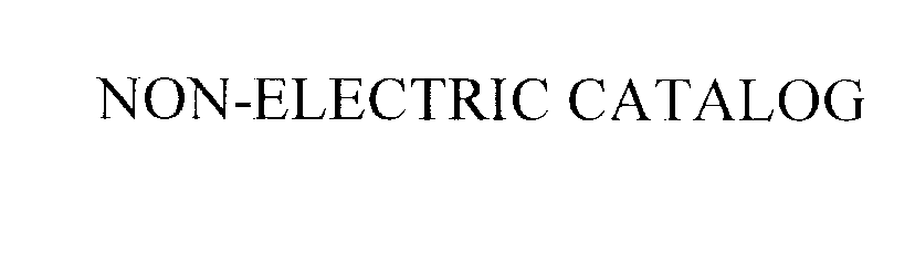 NON-ELECTRIC CATALOG