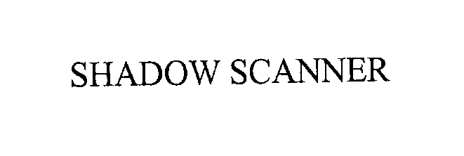 Trademark Logo SHADOW SCANNER
