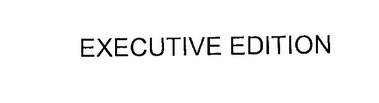 EXECUTIVE EDITION