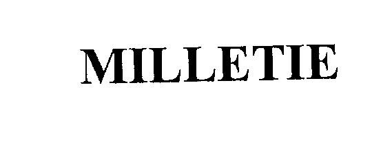  MILLETIE