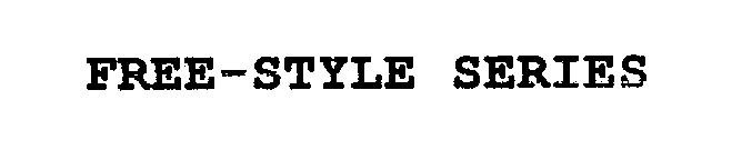 Trademark Logo FREE-STYLE SERIES