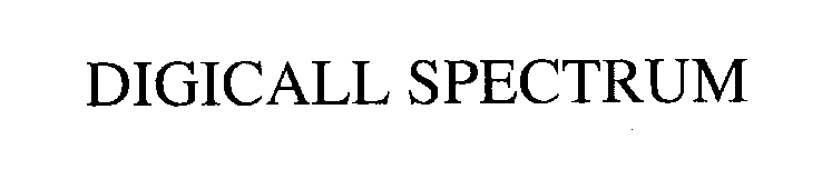 Trademark Logo DIGICALL SPECTRUM