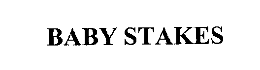 Trademark Logo BABY STAKES