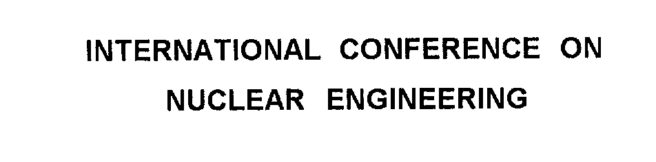 Trademark Logo INTERNATIONAL CONFERENCE ON NUCLEAR ENGINEERING