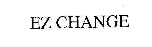 Trademark Logo EZ CHANGE