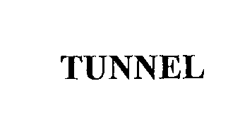 TUNNEL