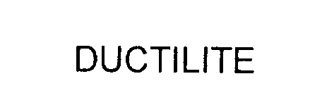  DUCTILITE