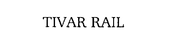  TIVAR RAIL