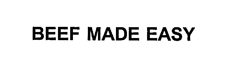 Trademark Logo BEEF MADE EASY