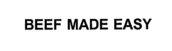 Trademark Logo BEEF MADE EASY