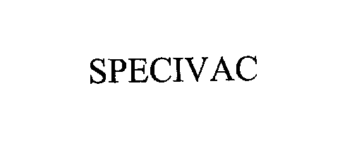 SPECIVAC