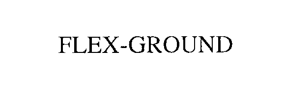  FLEX-GROUND