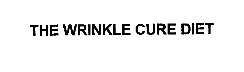 Trademark Logo THE WRINKLE CURE DIET