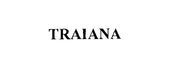 Trademark Logo TRAIANA