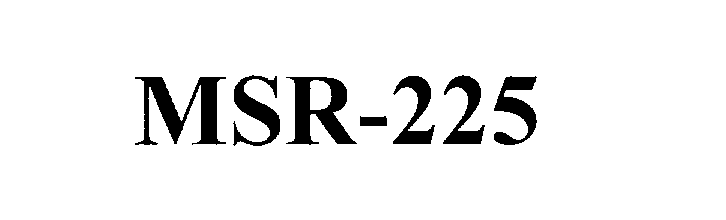 Trademark Logo MSR-225