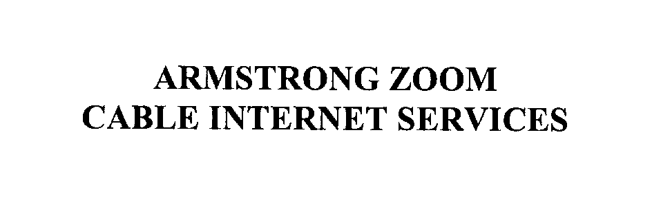  ARMSTRONG ZOOM CABLE INTERNET SERVICES