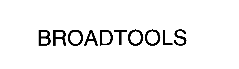  BROADTOOLS