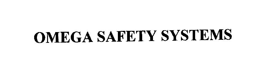  OMEGA SAFETY SYSTEMS