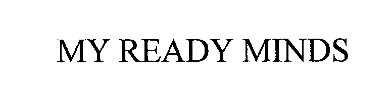 Trademark Logo MY READY MINDS