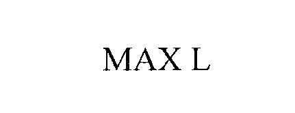 MAX L