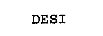 Trademark Logo DESI