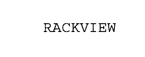 Trademark Logo RACKVIEW