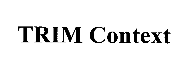 Trademark Logo TRIM CONTEXT