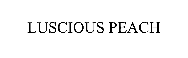 Trademark Logo LUSCIOUS PEACH