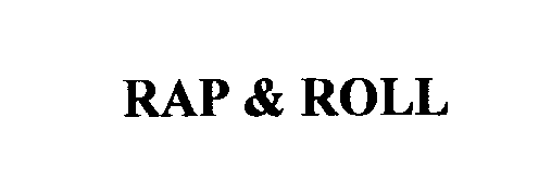  RAP &amp; ROLL