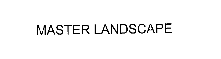 Trademark Logo MASTER LANDSCAPE