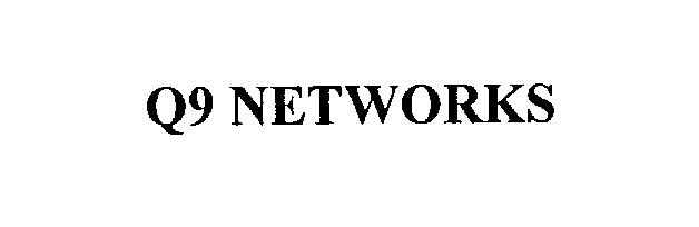  Q9 NETWORKS