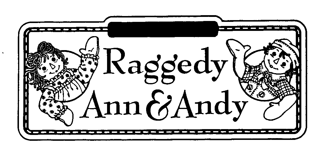  RAGGEDY ANN &amp; ANDY