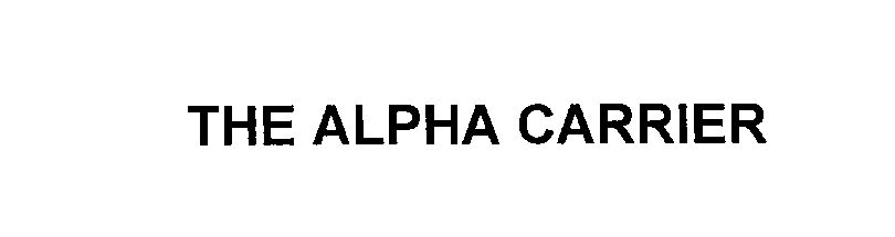  THE ALPHA CARRIER