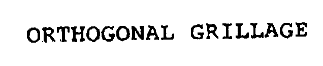 Trademark Logo ORTHOGONAL GRILLAGE