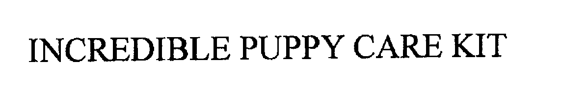 Trademark Logo INCREDIBLE PUPPY CARE KIT