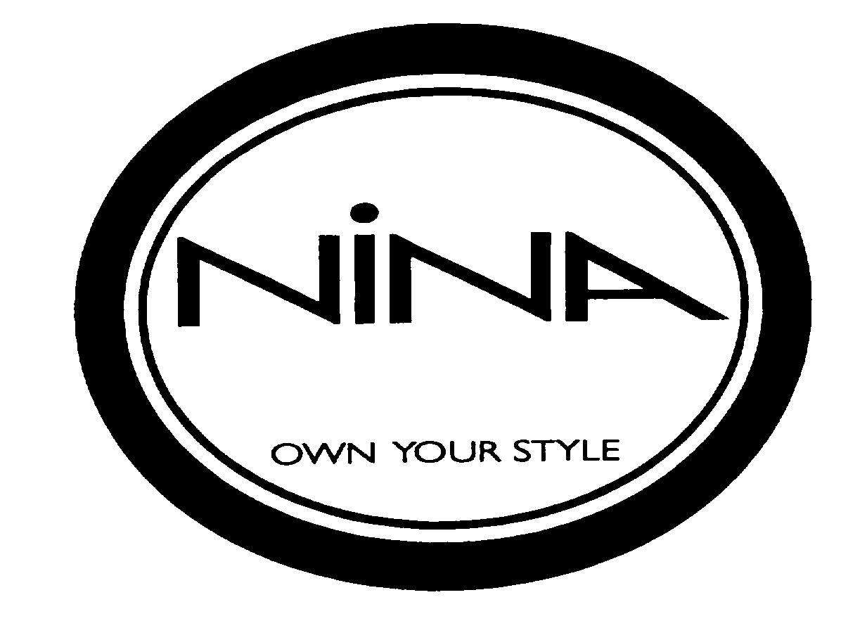 Trademark Logo NINA OWN YOUR STYLE
