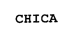 Trademark Logo CHICA