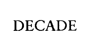 Trademark Logo DECADE