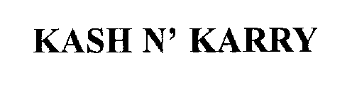 Trademark Logo KASH N' KARRY