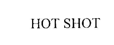  HOT SHOT