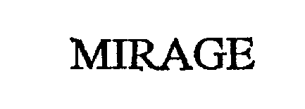 Trademark Logo MIRAGE