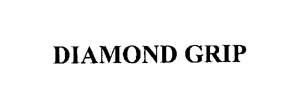 DIAMOND GRIP
