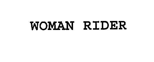  WOMAN RIDER