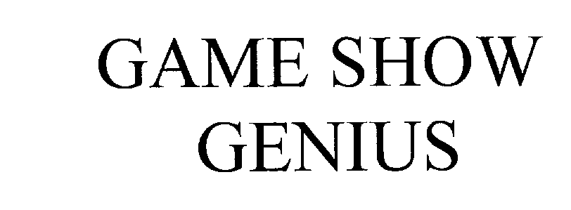  GAME SHOW GENIUS