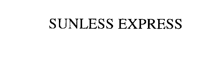 Trademark Logo SUNLESS EXPRESS