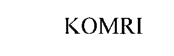  KOMRI