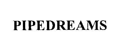 Trademark Logo PIPEDREAMS