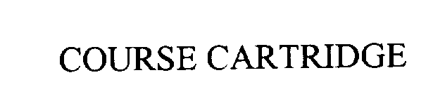 Trademark Logo COURSE CARTRIDGE