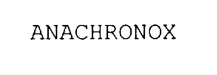 Trademark Logo ANACHRONOX